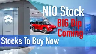 Massive NIO Stock Dip coming | Stock To Buy NOW | NIO Fundamental Prediction Update