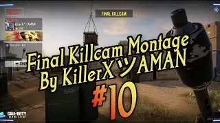 [HD] #10 KillCam Montage: Call of Duty Mobile  | By KillerXツAMAN |
