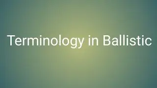 Terminology in Ballistic #forensicscience #ballisticmissile #virl 