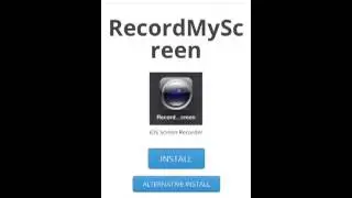 HOW TO GET AND USE RECORDMYSCREEN [NO JAILBREAK] iOS