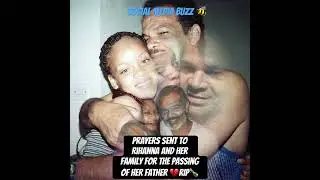 Rihanna&rsquo;s Dad Ronald Fenty, pass away at the age of 70. #rihanna