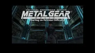 METAL GEAR SOLID 1 - Starting the Misson on Extreme Difficulty!