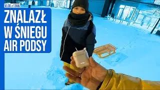 ZNALAZŁ W ŚNIEGU AIR PODSY / VLOG #1366