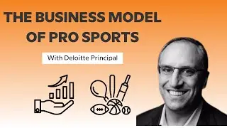 The Business Model of Professional Sports with Deloitte Principal Pete Giorgio