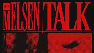 Melsen - Talk | Official Audio