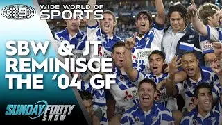 SBW & JT look back on the 2004 Bulldogs Grand Final | Wide World of Sports