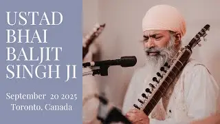 Bhai Baljit Singh Ji Full Evening Program | Sept 20 2025 | Toronto, Canada | 4K Clear Audio |