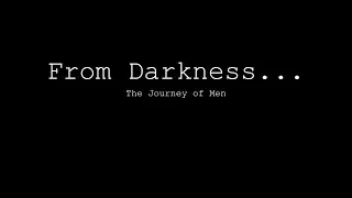 From Darkness