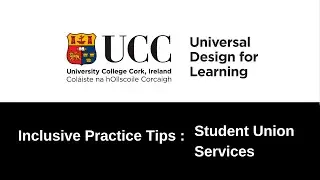 UDL@UCC: Inclusive Practice Tips - Student Union Services