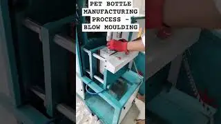 PET BOTTLES MANUFACTURING PROCESS