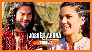 Hist&oacute;ria de JOSU&Eacute; & ARUNA - Parte 3