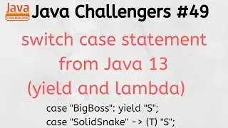 Java challengers #49 - Java 13, switch case, yield, lambda, docker