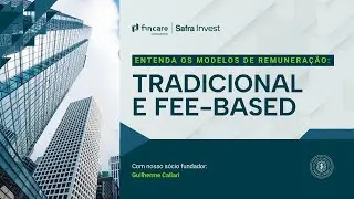 Modelo Tradicional vs. Fee-Based: qual a melhor forma de remunerar sua assessoria?