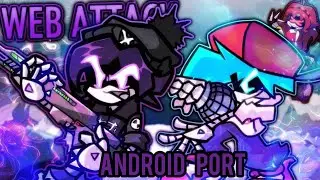 FNF: Web Attack Android Port Optimized