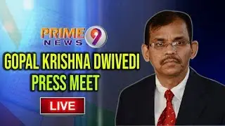 AP Chief Election Officer Gopal Krishna Dwivedi Press Meet LIVE | Prime9 News LIVE