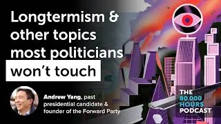 Our very long-term future & other topics most politicians won&rsquo;t touch | Andrew Yang (2021)