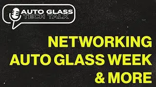 Auto Glass Week 2025: The Premier Event for Auto Glass Professionals!