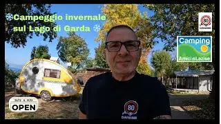 I Campeggi sul Lago di Garda* sono tutti CHIUSI in *inverno? Ecco la soluzione……. *Amici di Lazise*