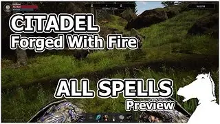 All Spells Preview | CITADEL: FORGED WITH FIRE