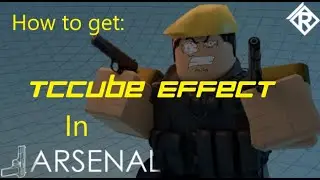 Roblox: Arsenal - How to get the TCcube Kill Effect