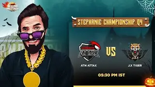 ATN.aTTaX VS J.X.Tiger | Stephanie Championship Qualifiers 4 | Caster @PapaMogambo