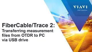 VIAVI FiberCable 2 / FiberTrace 2 - Transferring Files from OTDR via USB Stick