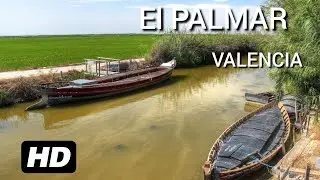 El Palmar (Valencia) I Walking Tour Spain HD I #elpalmar #albufera #valencia #turismo #paellas