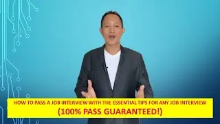 HOW TO PASS A JOB INTERVIEW WITH THE ESSENTIAL TIPS FOR ANY JOB INTERVIEW (100% PASS GUARANTEED!)