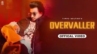 OVERVALLER - TIPPU SULTAN - New Punjabi Song (official video .....