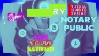 Virtual Remote Online PUBLIC NOTARY Signing Agent( REMOTE ONLINE NOTARIZATION)