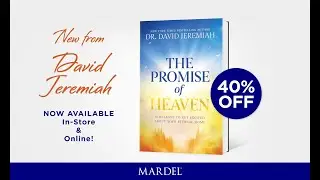 Promise of Heaven - Dr. David Jeremiah shares his insights