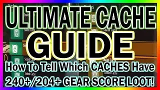 ULTIMATE CACHE LOOT Guide | The Division | How To Tell Which CACHES Have 240+/204+ GEAR SCORE | EASY