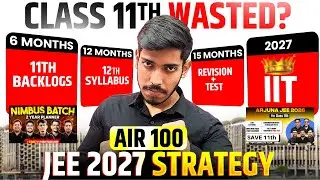 JEE 2027: Complete Roadmap for IIT Bombay 🔥| IIT-JEE 2027 Strategy 