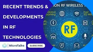 RECENT TRENDS & DEVELOPMENTS IN RF TECHNOLOGIES