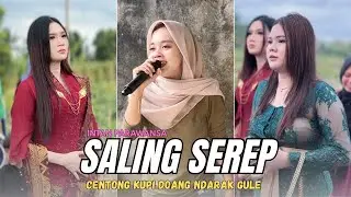 SALING SEREP(Centong Kupi Doang Ndarak Gule) - Intan Parawansa - REINATA 05 
