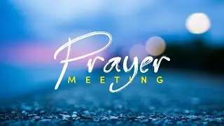|| Central SDA Community Worship Center | Midweek Prayer