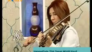 Nebiye Taşpınar ,Hanımeli Programı keman taksimi..( 13 Mayıs 2013 )
