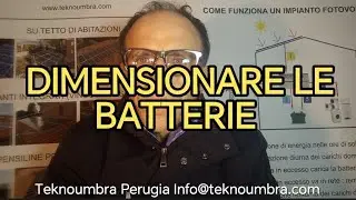 Dimensionare le batterie dell'impianto fotovoltaico 