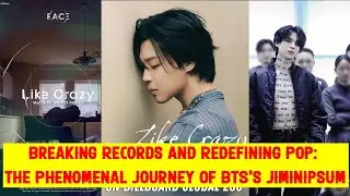 Breaking Records and Redefining Pop: The Phenomenal Journey of BTS's Jimin