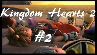 Kingdom Hearts 2 pt 2 Well, That Didn't Go So Well
