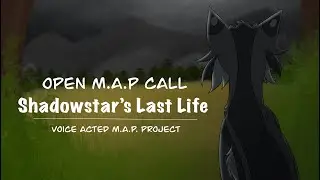 Shadowstar's Last Life || OPEN WARRIOR CAT MAP CALL || 6/42 TAKEN