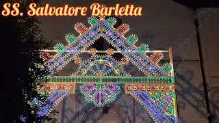 FESTA DEL SS. SALVATORE - barletta 6 agosto 2023 -