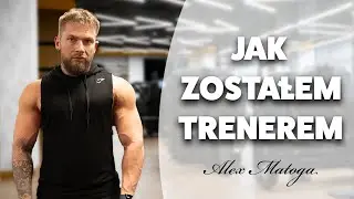 Jak zostałem trenerem ? I Praca w klubie fitness I Alex Matoga