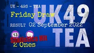 UK49s TEA | Math teacher tell you winning numbers of Sep 02