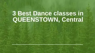 3 Best Dance classes in QUEENSTOWN, Central | Dance schools