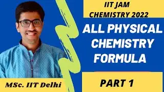 ALL PHYSICAL CHEMISTRY FORMULAS 💥💥 | IIT JAM CHEMISTRY 2022