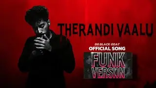 Therandi vaalu funk version | bg black goat | 2025 malayalam rap | edath valath kallu shappu