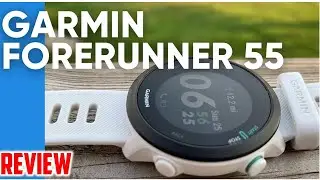 ⌚ Garmin Forerunner 55 Full Review &ndash; Smart, Accurate & Long Battery Life!