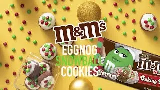 M&M'S Eggnog Snowball Cookies