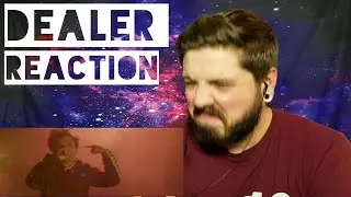 Dealer - Grotesque (Reaction)